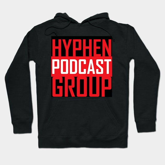 Hyphen Podcast Group MCG Hoodie by Hyphen Universe